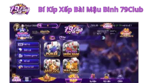 Bí Kíp Xếp Bài Mậu Binh 79Club