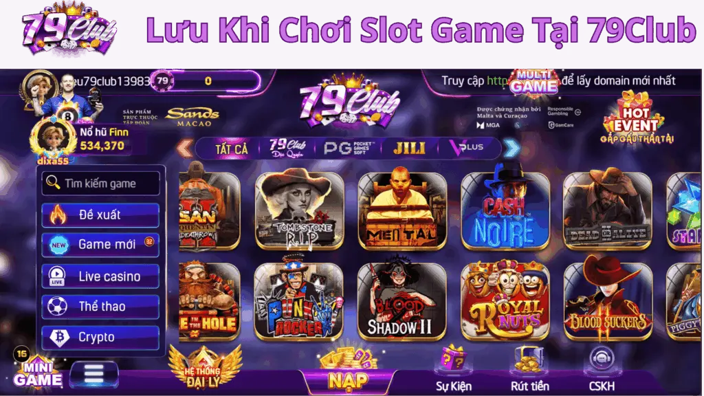 Lưu ý khi chơi slot 79-club.org
